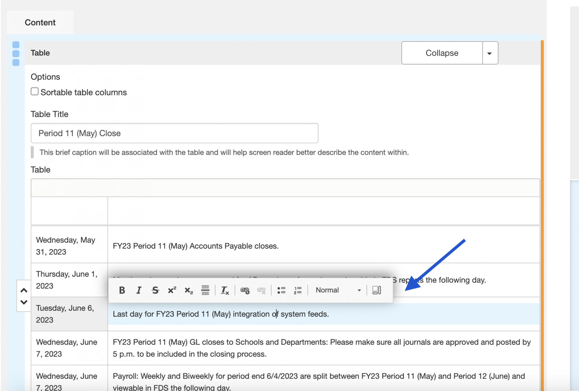The cell that you’re working in will be highlighted blue and a toolbar will appear above the cell. Edit the text you’d like to edit.