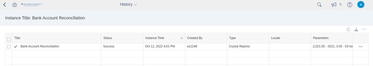 The selected report’s History screen is displayed with all the previously run reports as well as reports scheduled for the future.