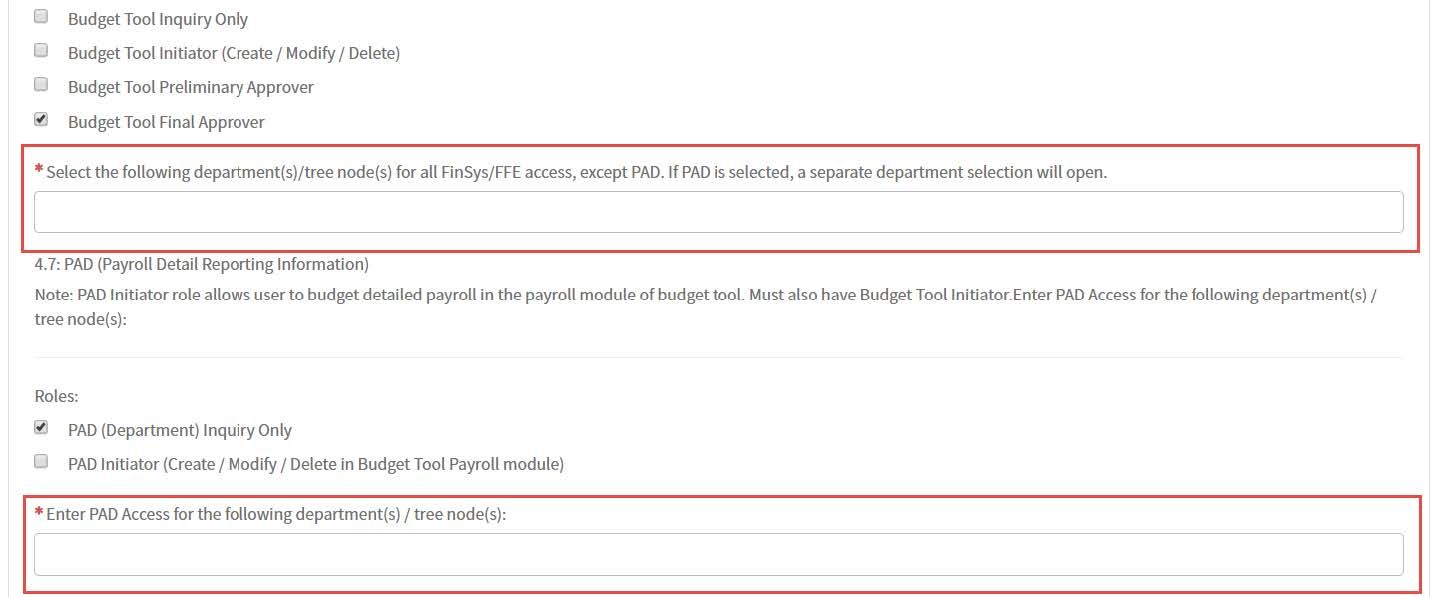 Complete Section 4: FINSYS/FFE User Access if you are applying for FinSys/FFE Roles.