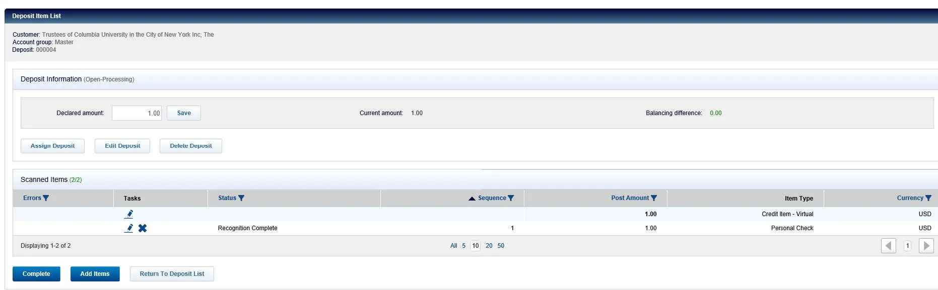 The Deposit Item List screen allows you to verify if your deposit is correct and, if necessary, edit or delete the deposit.