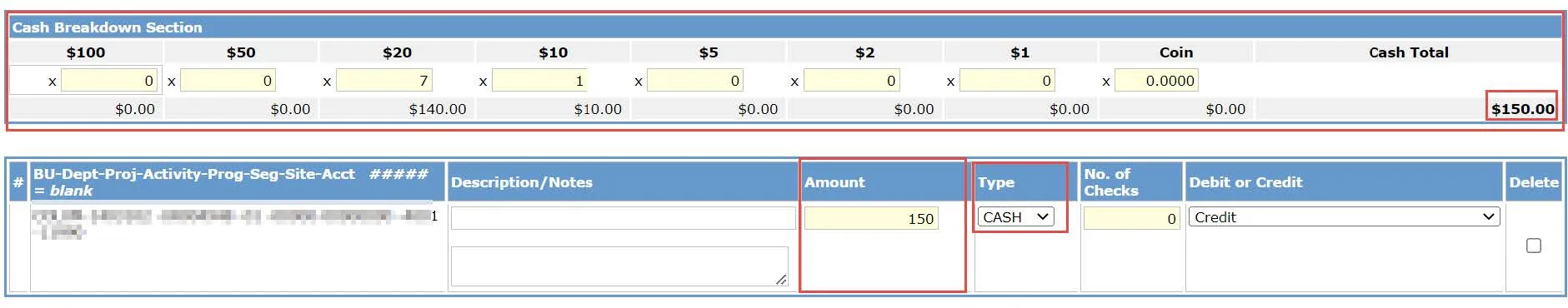 For cash, select CASH for the Type, then enter the Deposit Details by entering the Cash Breakdown by denomination and entering the Amount (which should equal the Cash Total).