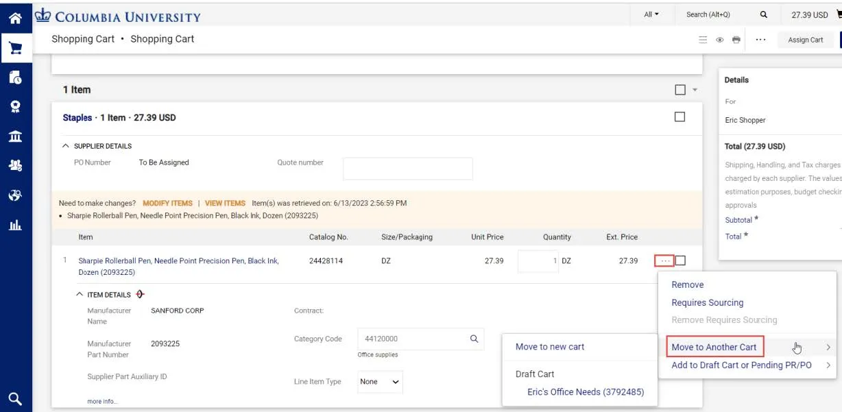 View the Shopping Cart page that has the item you want to move to another cart.