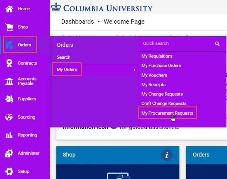 From the Navigation Menu, select Orders > My Orders > My Procurement Requests.