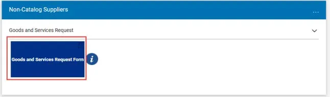 Select the Goods and Services Request Form tile.