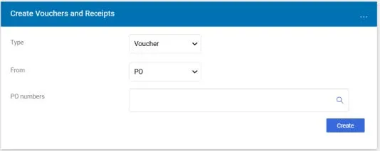 In the Create Vouchers and Receipts section, select Voucher from the Type dropdown and PO from the From dropdown. 