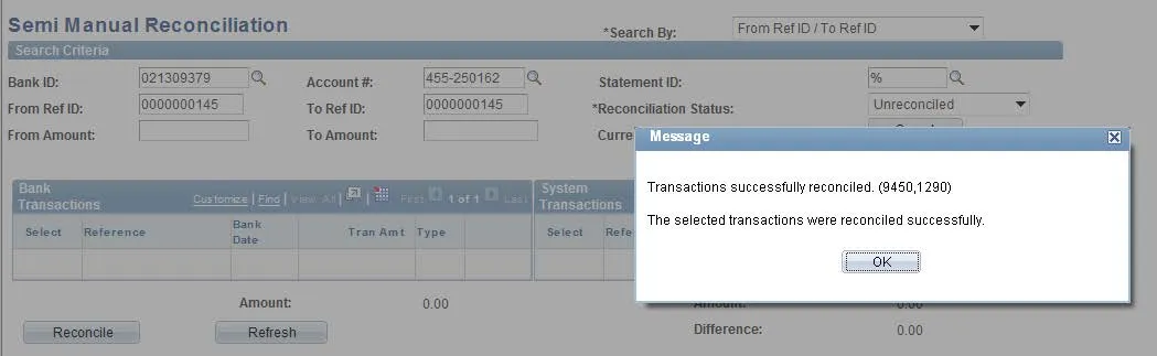 Click “Ok” to accept the message that the transactions have been reconciled. 
