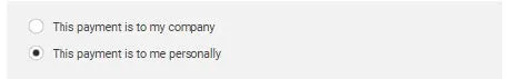 Example of menu where you need to select whether This payment is to my company or This payment is to me personally.