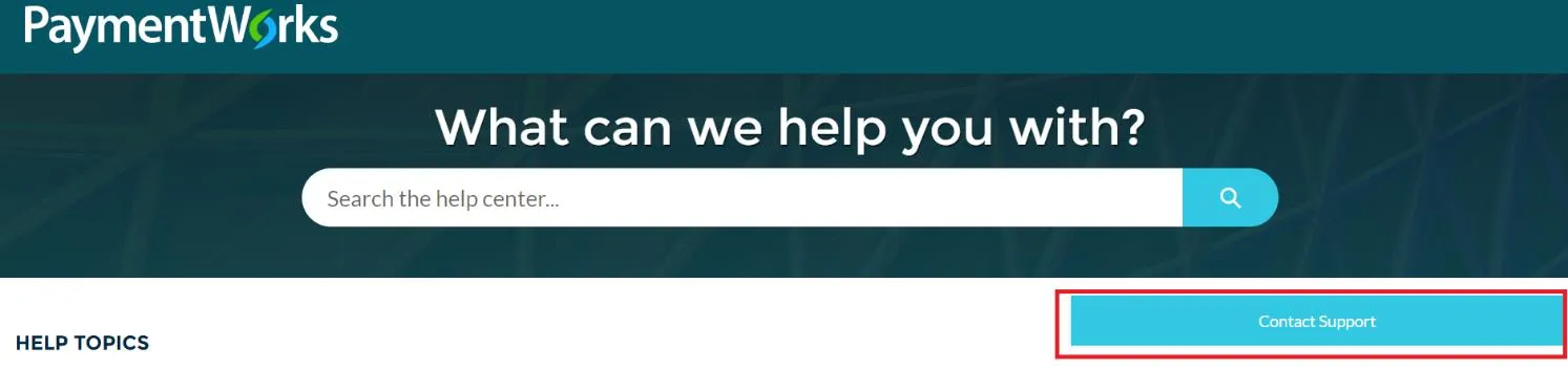 Click Contact Support. The PaymentWorks Support Center form appears.