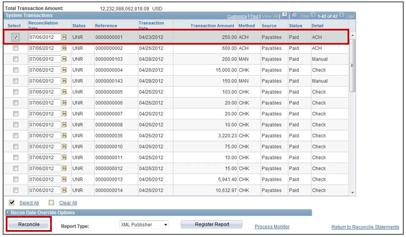 The list of unreconciled transactions will appear. Select the transaction(s) you need to reconcile by checking the box next to the transaction and click “Reconcile”