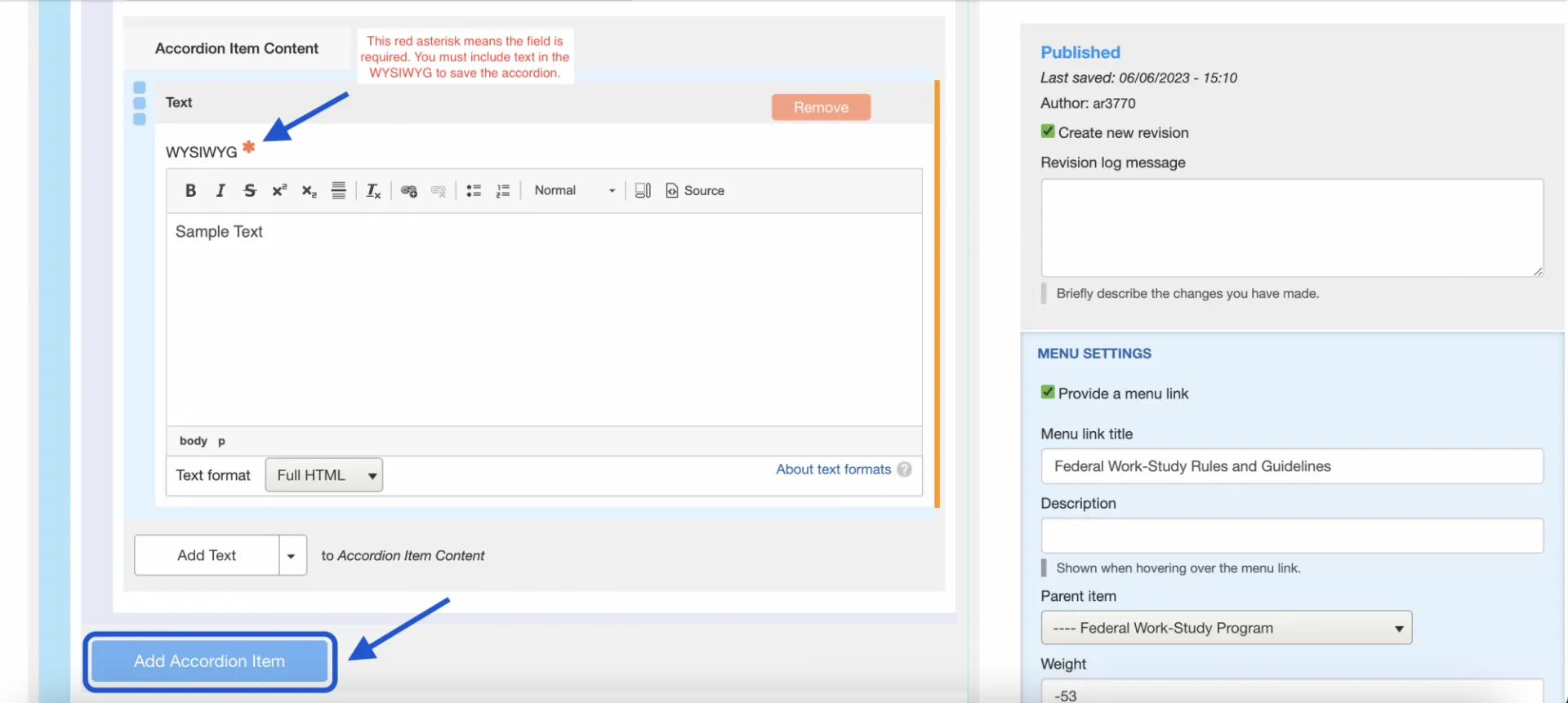 Add the content to the text box within the accordion. The text box is a required field. This means you must add text to the text box in order to save the new accordion.