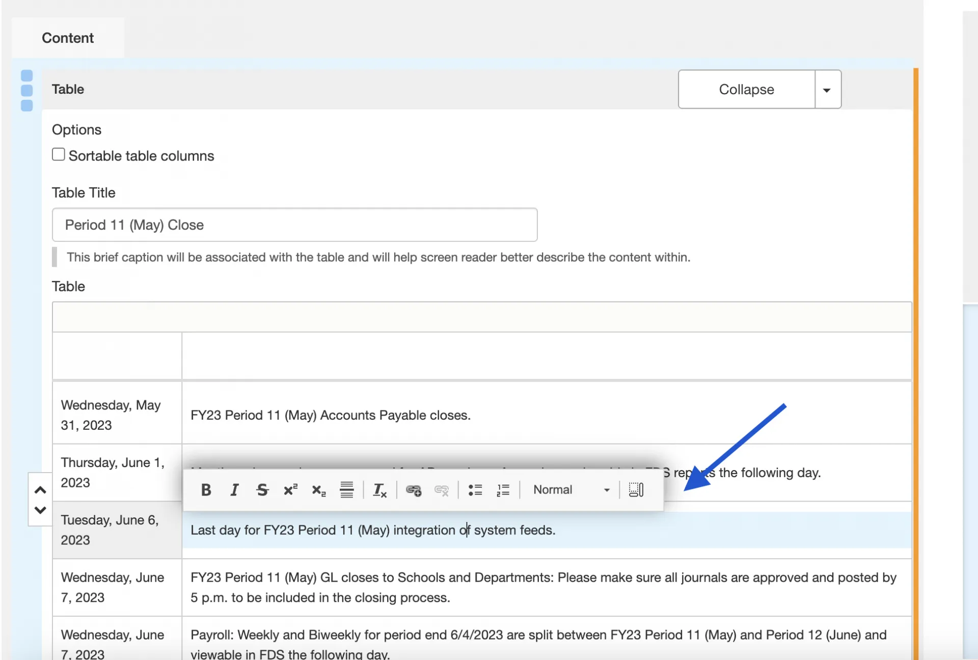 The cell that you’re working in will be highlighted blue and a toolbar will appear above the cell. Edit the text you’d like to edit.