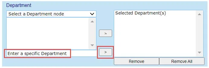To enter a specific Department, Site, Segment or Initiative, etc., enter the value in the bottom of right-side list and click the lower arrow button to move the value to the left-side Selected list.