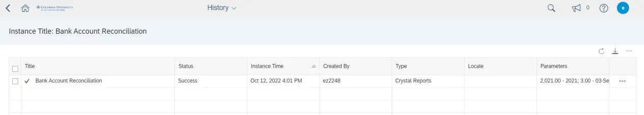 The selected report’s History screen is displayed with all the previously run reports as well as reports scheduled for the future.