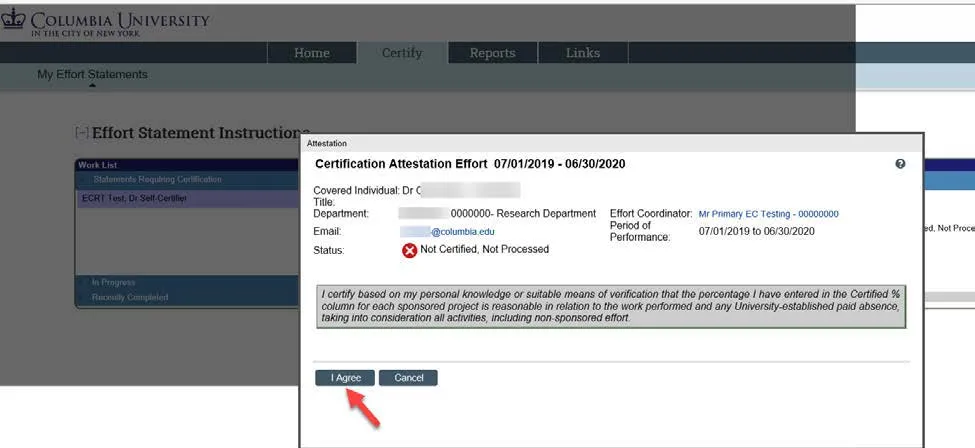 Once you click ‘Certify’, the certification statement will appear. To certify the effort, select ‘I Agree.’ 