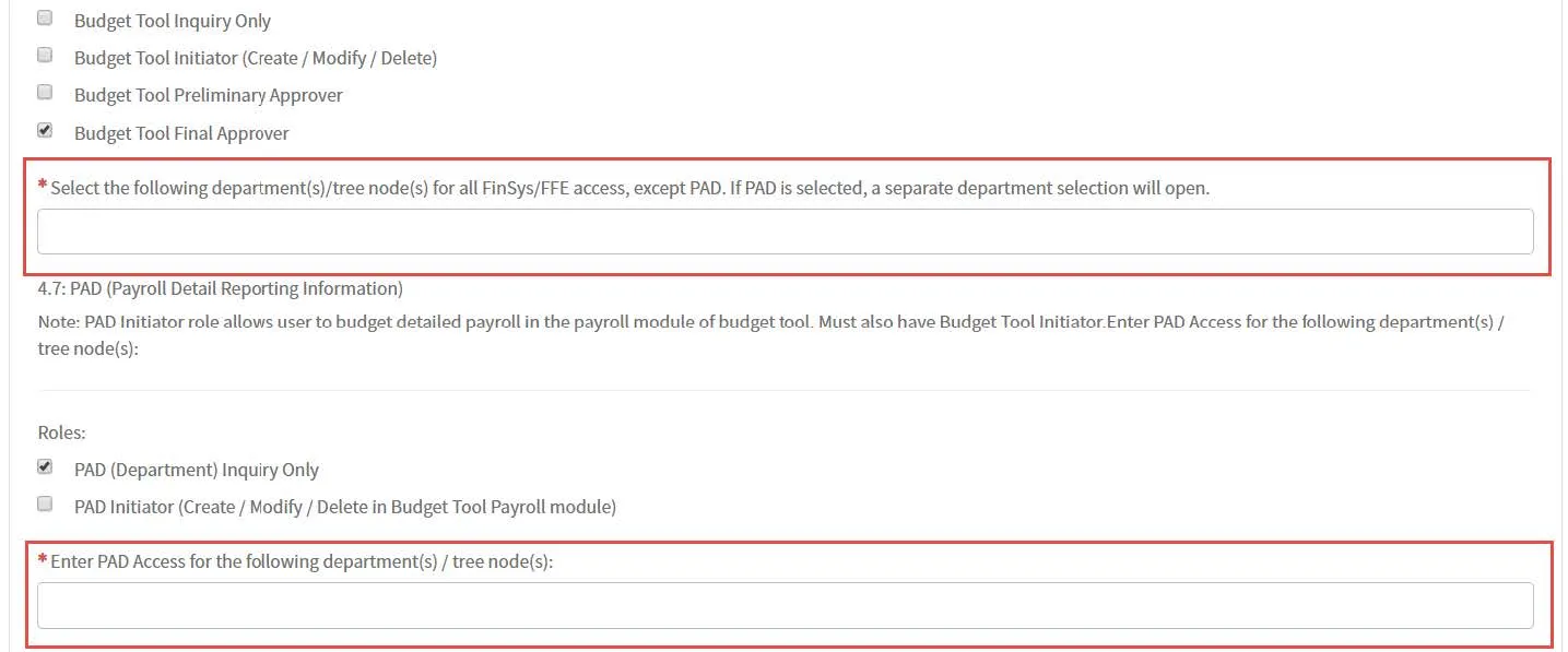 Complete Section 4: FINSYS/FFE User Access if you are applying for FinSys/FFE Roles.