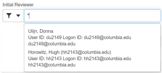Enter an asterisk “*” in the Initial Reviewer field. The names of all the available Initial Reviewers for your Department appear.